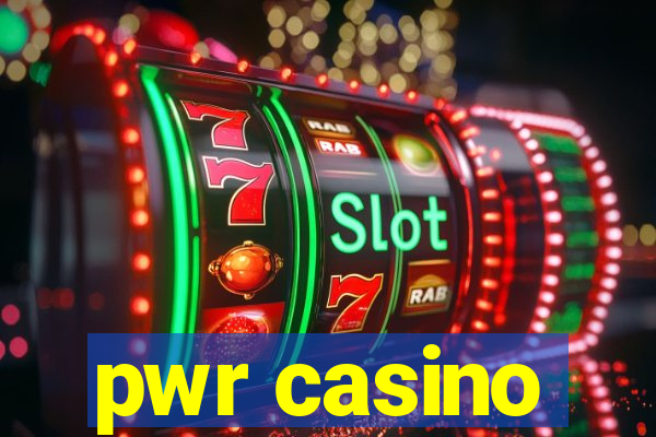 pwr casino