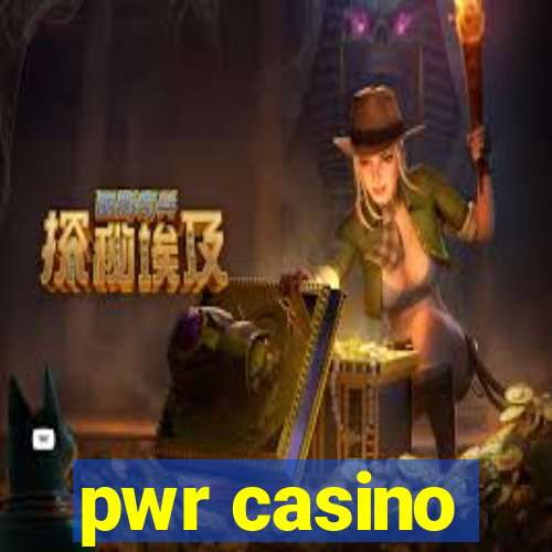 pwr casino