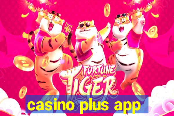 casino plus app