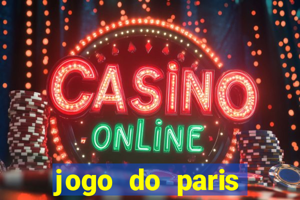 jogo do paris saint-germain ao vivo