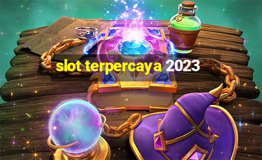 slot terpercaya 2023