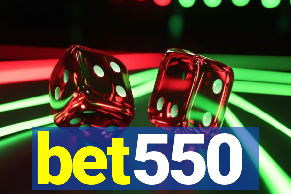 bet550