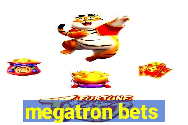 megatron bets