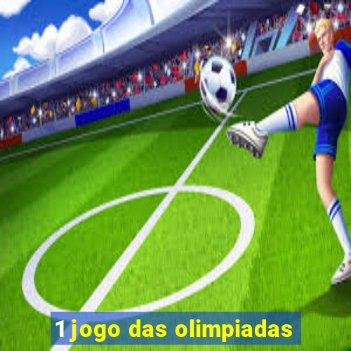 1 jogo das olimpiadas