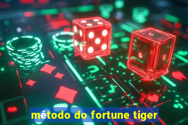 método do fortune tiger