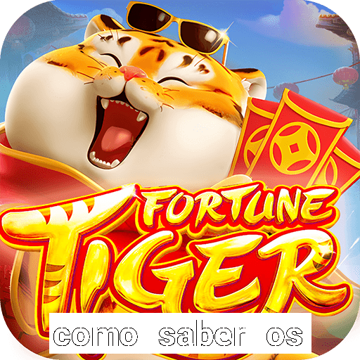 como saber os horarios pagantes do fortune tiger