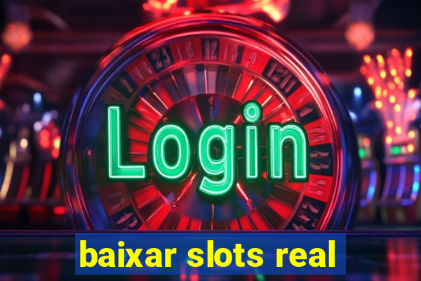 baixar slots real