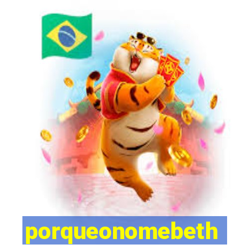 porqueonomebeth