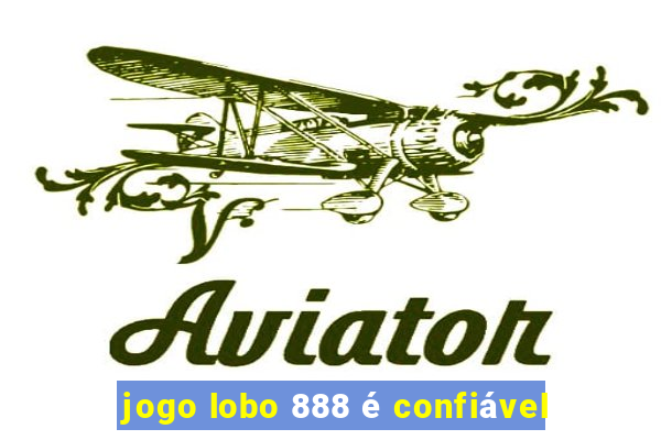 jogo lobo 888 é confiável