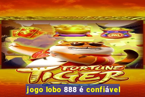 jogo lobo 888 é confiável