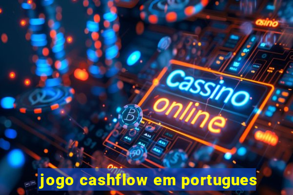 jogo cashflow em portugues