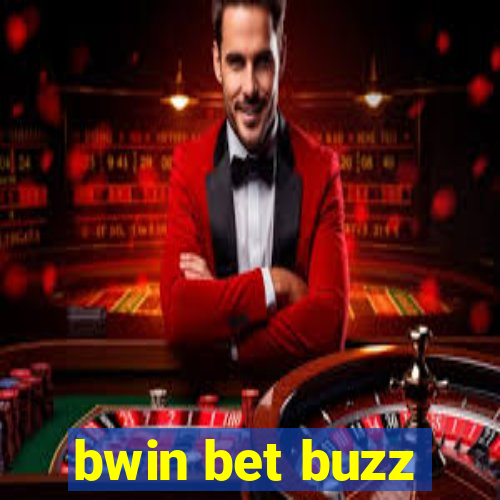 bwin bet buzz