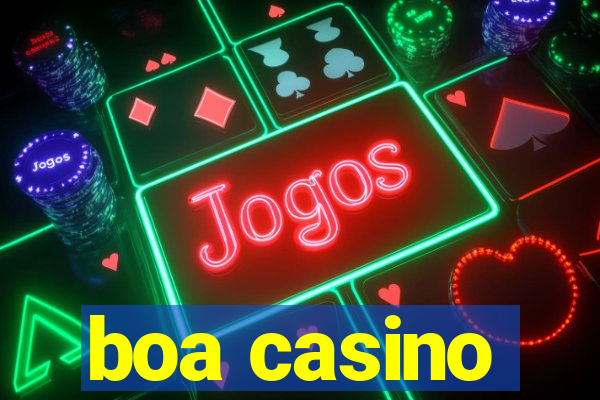 boa casino