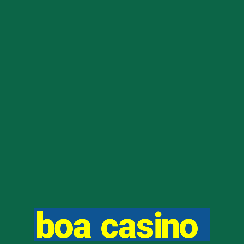 boa casino