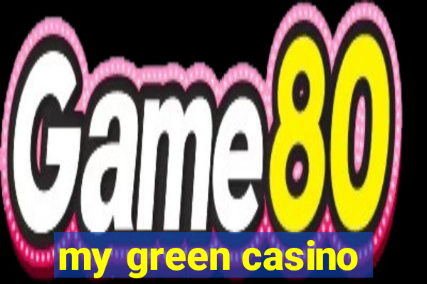 my green casino