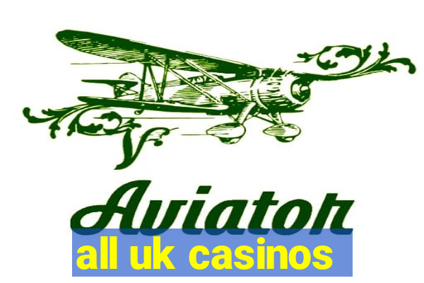 all uk casinos