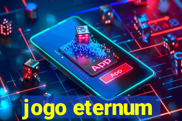 jogo eternum