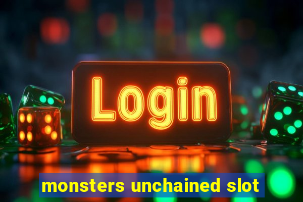 monsters unchained slot