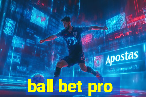 ball bet pro