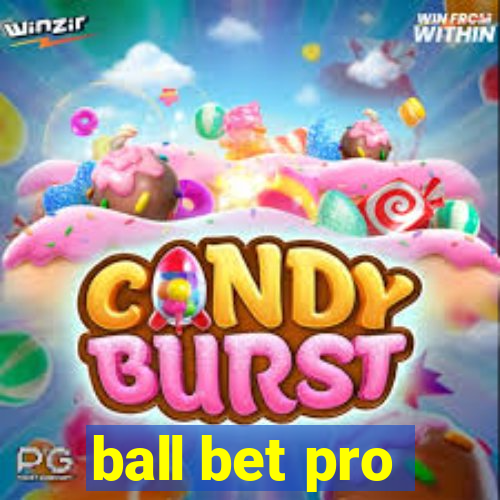 ball bet pro