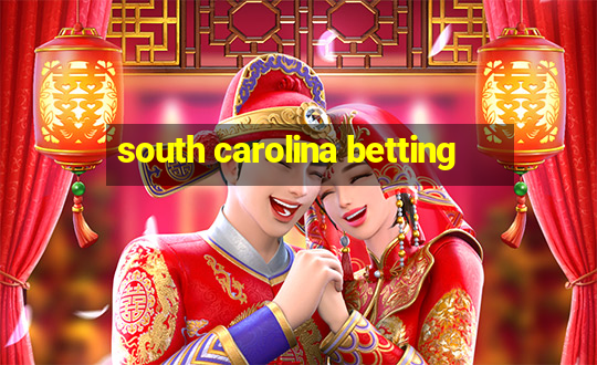 south carolina betting