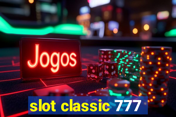 slot classic 777