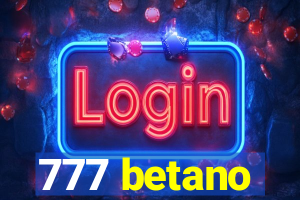 777 betano