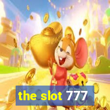 the slot 777