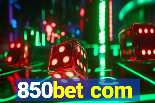 850bet com