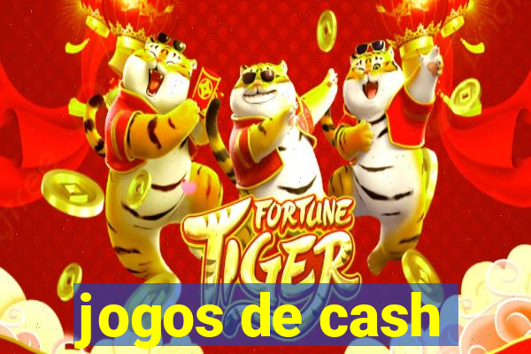 jogos de cash