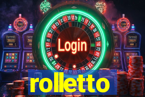 rolletto