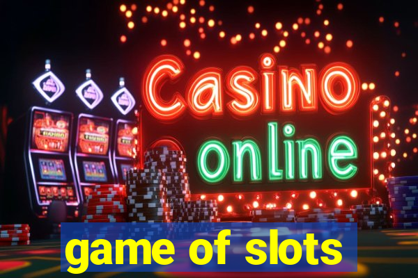 game of slots