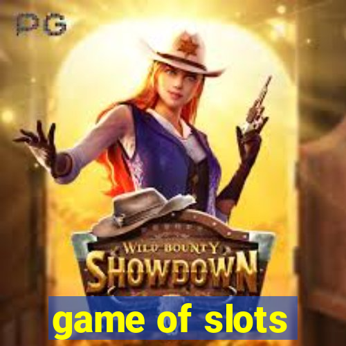 game of slots