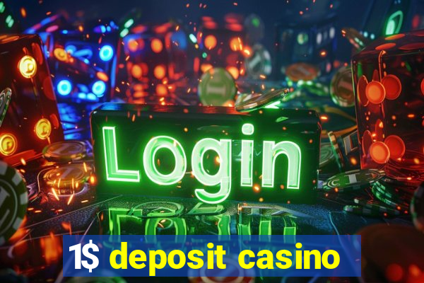 1$ deposit casino