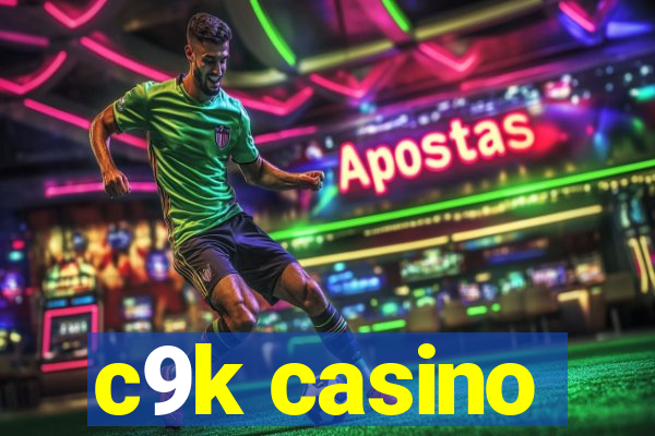 c9k casino