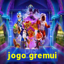 jogo gremui