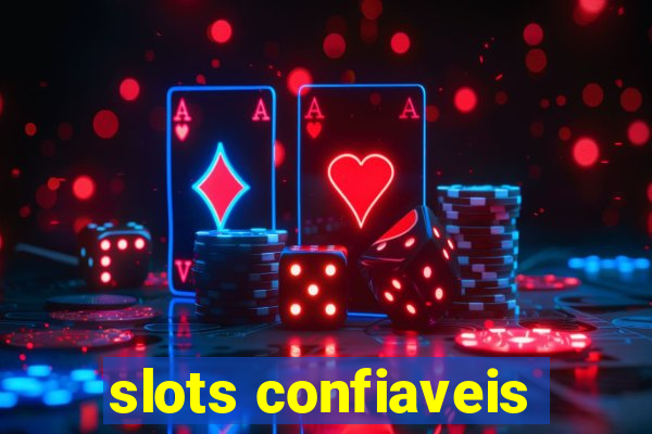 slots confiaveis