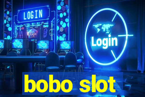 bobo slot