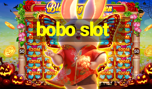 bobo slot