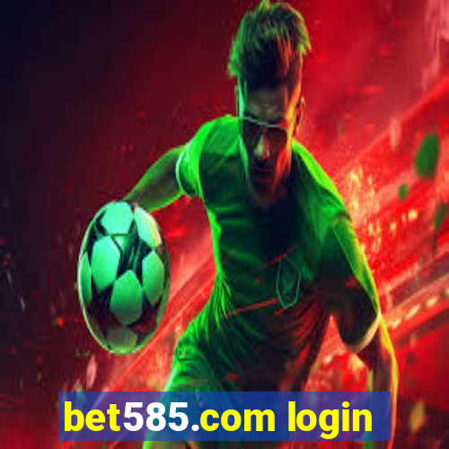 bet585.com login