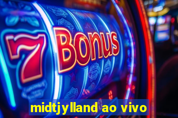 midtjylland ao vivo