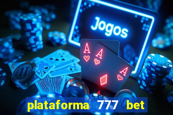 plataforma 777 bet é confiável