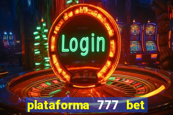 plataforma 777 bet é confiável