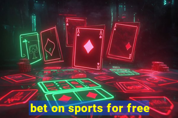 bet on sports for free