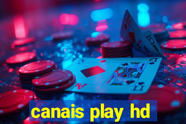 canais play hd