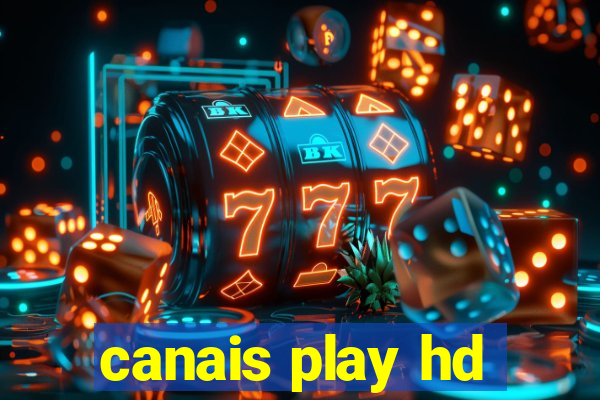 canais play hd