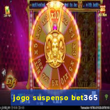 jogo suspenso bet365