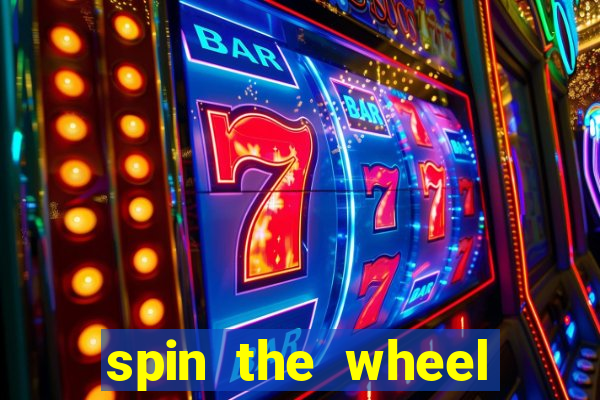 spin the wheel with roulette