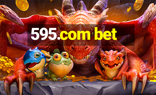 595.com bet