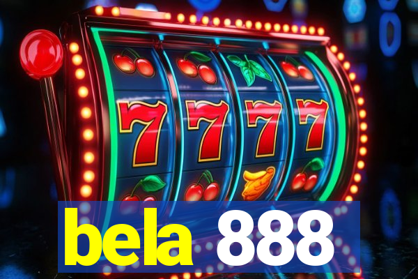 bela 888